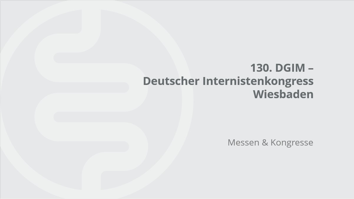 130. DGIM - Deutscher Internistenkongress, Wiesbaden