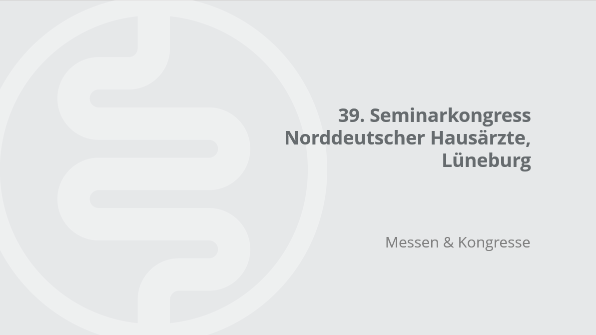 Seminarkongress Norddeutscher Hausärzte, Lüneburg